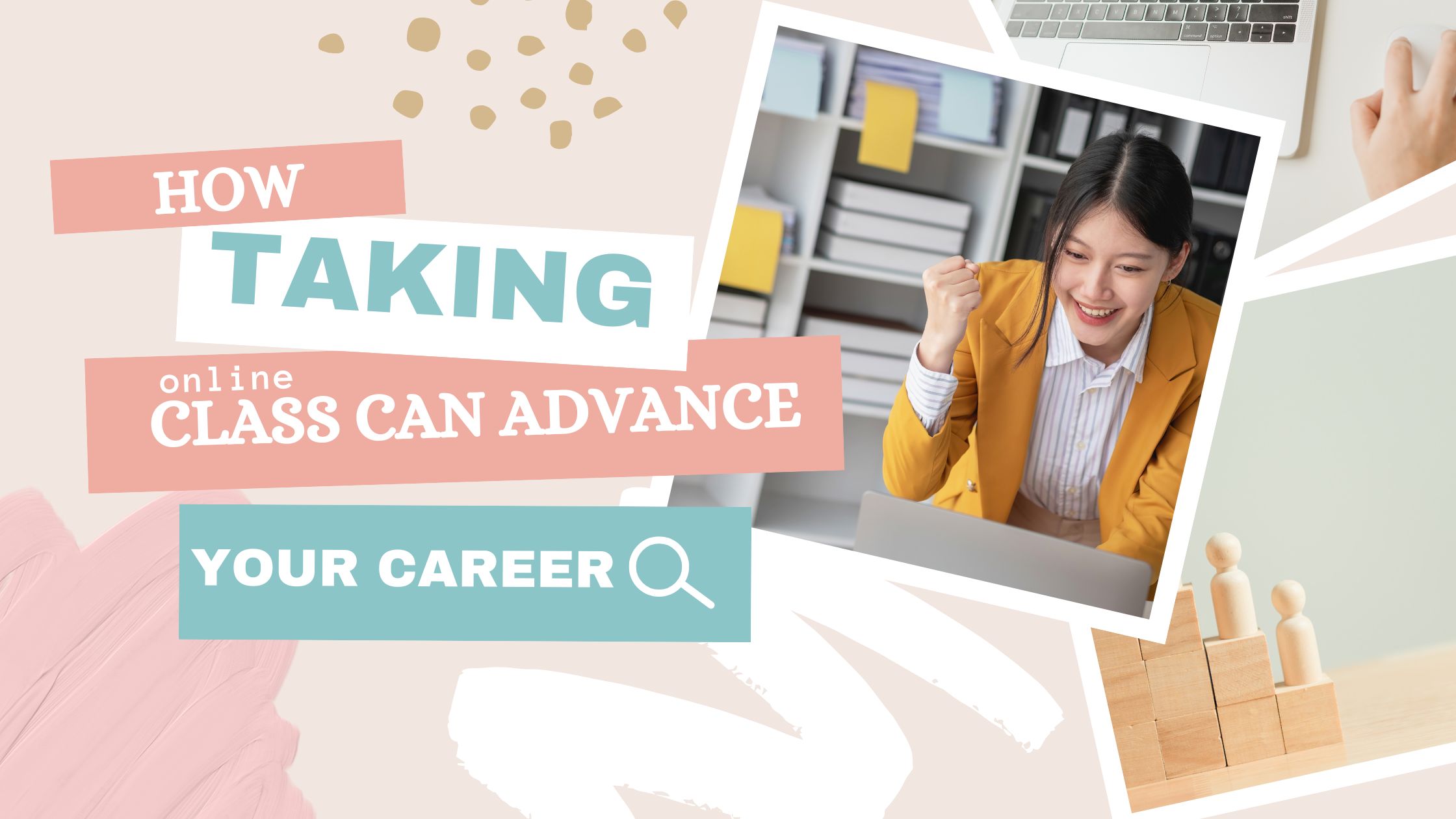 How Taking Online Class Can Advance Your Career