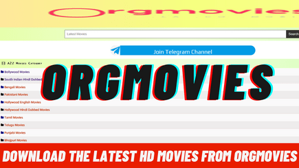 Orgmovies.la Orgmovies.co Orgmovies.mobi Download Movies 2022