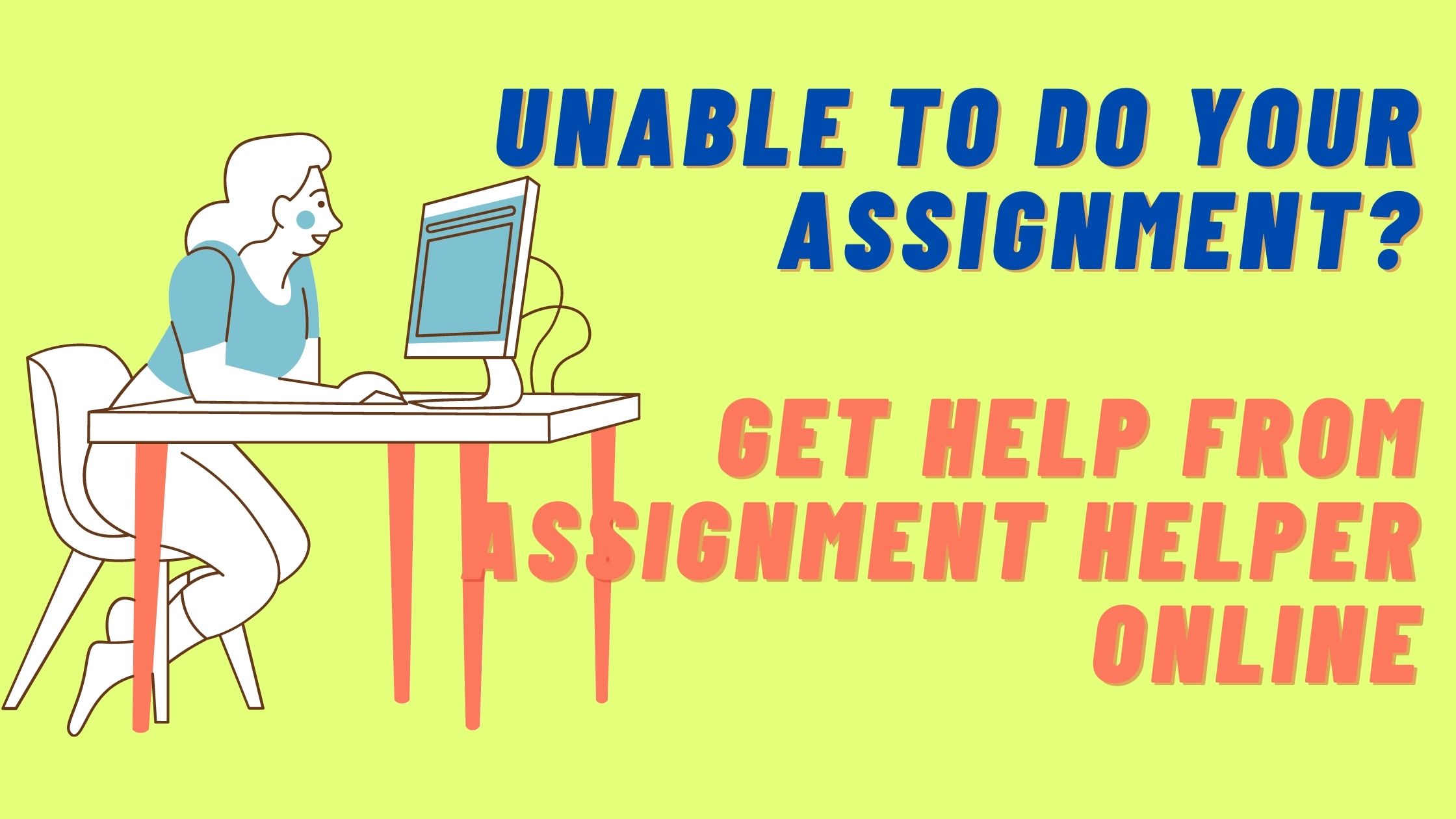Unable to do your assignment? Get help from assignment helper online